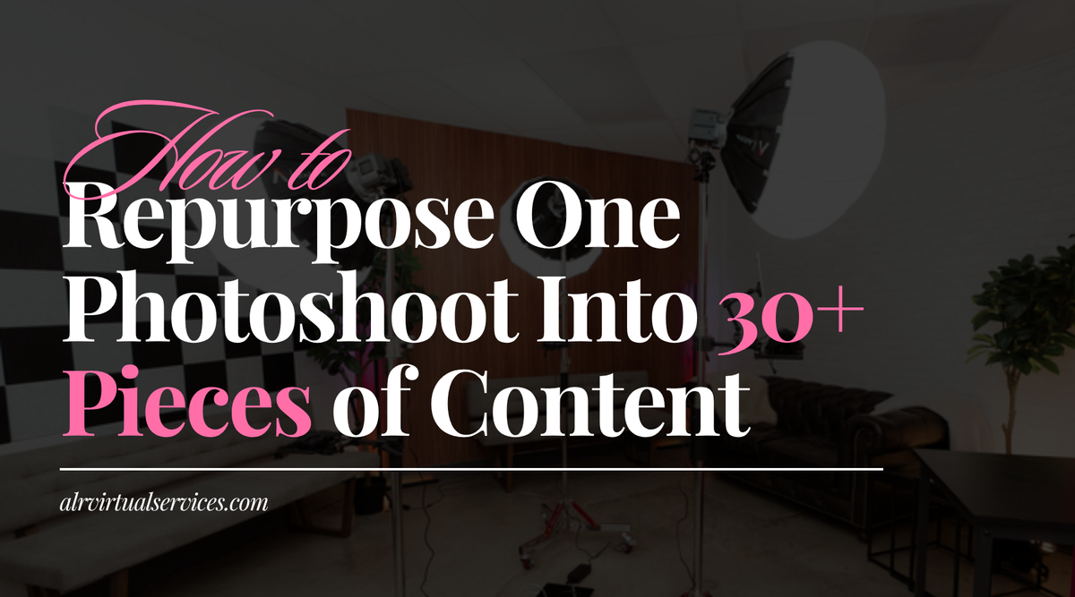 How to Repurpose One Photoshoot Into 30+ Pieces of Content